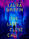 Cover image for The Last Close Call